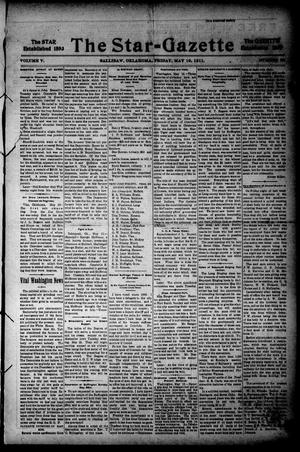 The Star=Gazette (Sallisaw, Okla.), Vol. 5, No. 29, Ed. 1 Friday, May 19, 1911