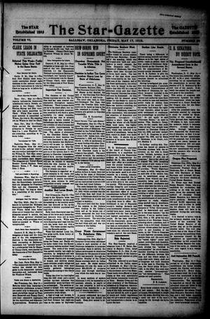 The Star=Gazette (Sallisaw, Okla.), Vol. 6, No. 29, Ed. 1 Friday, May 17, 1912