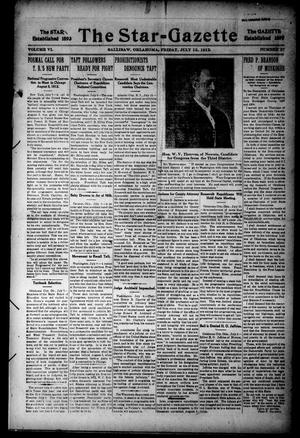 The Star=Gazette (Sallisaw, Okla.), Vol. 6, No. 37, Ed. 1 Friday, July 12, 1912
