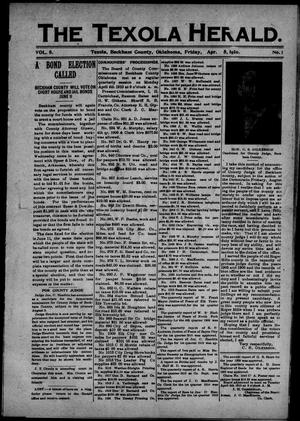 The Texola Herald (Texola, Okla.), Vol. 8, No. 1, Ed. 1 Friday, April 8, 1910