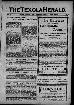 The Texola Herald (Texola, Okla.), Vol. 9, No. 9, Ed. 1 Friday, June 3, 1910