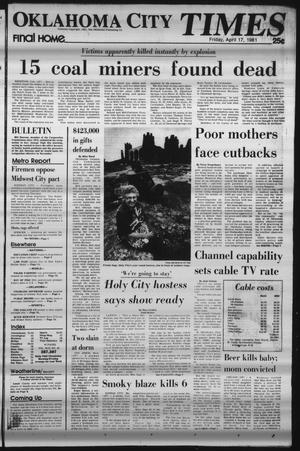 Oklahoma City Times (Oklahoma City, Okla.), Vol. 92, No. 48, Ed. 1 Friday, April 17, 1981