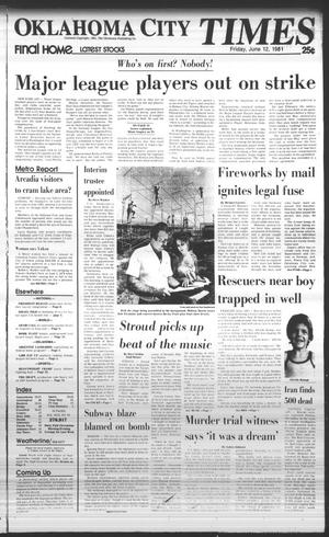 Primary view of object titled 'Oklahoma City Times (Oklahoma City, Okla.), Vol. 92, No. 96, Ed. 1 Friday, June 12, 1981'.