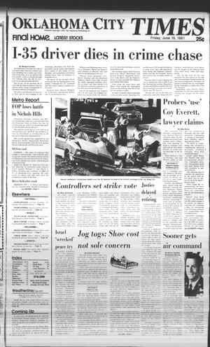 Oklahoma City Times (Oklahoma City, Okla.), Vol. 92, No. 102, Ed. 1 Friday, June 19, 1981