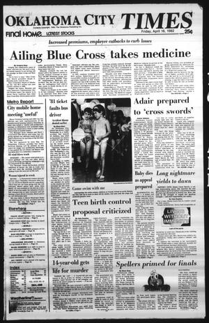 Oklahoma City Times (Oklahoma City, Okla.), Vol. 93, No. 47, Ed. 1 Friday, April 16, 1982