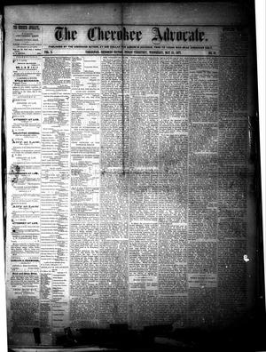 The Cherokee Advocate. (Tahlequah, Cherokee Nation, Indian Terr.), Vol. 1, No. 11, Ed. 1 Wednesday, May 23, 1877