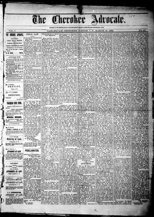 Primary view of The Cherokee Advocate. (Tahlequah, Cherokee Nation, Indian Terr.), Vol. 7, No. 44, Ed. 1 Friday, March 16, 1883