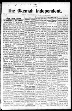 The Okemah Independent. (Okemah, Indian Terr.), Vol. 1, No. 6, Ed. 1 Friday, October 14, 1904