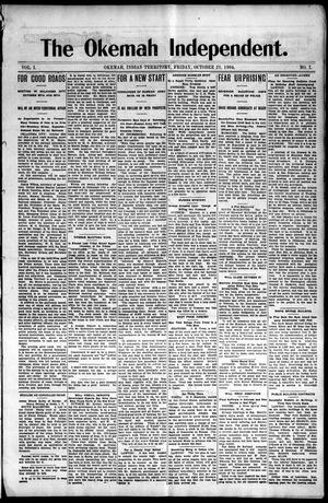 The Okemah Independent. (Okemah, Indian Terr.), Vol. 1, No. 7, Ed. 1 Friday, October 21, 1904