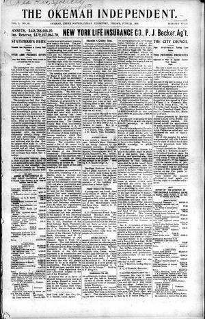 Primary view of object titled 'The Okemah Independent. (Okemah, Indian Terr.), Vol. 2, No. 41, Ed. 1 Friday, June 22, 1906'.