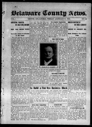 Delaware County News. (Grove, Okla.), Vol. 1, No. 18, Ed. 1 Friday, January 21, 1910