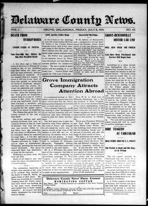 Delaware County News. (Grove, Okla.), Vol. 1, No. 42, Ed. 1 Friday, July 8, 1910