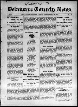 Delaware County News. (Grove, Okla.), Vol. 1, No. 51, Ed. 1 Friday, September 9, 1910