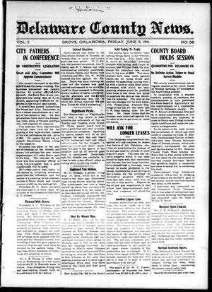 Primary view of object titled 'Delaware County News. (Grove, Okla.), Vol. 2, No. 38, Ed. 1 Friday, June 9, 1911'.