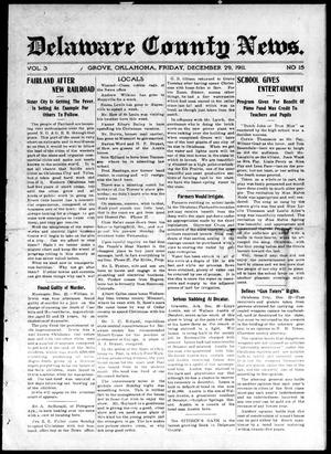 Delaware County News. (Grove, Okla.), Vol. 3, No. 15, Ed. 1 Friday, December 29, 1911
