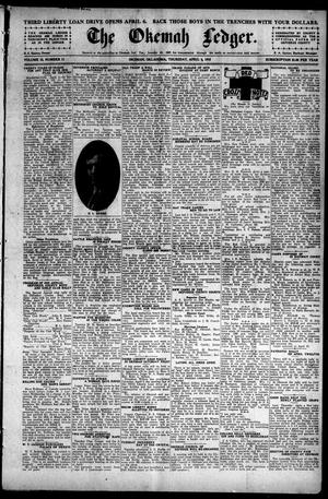 The Okemah Ledger. (Okemah, Okla.), Vol. 12, No. 11, Ed. 1 Thursday, April 4, 1918