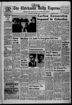 The Chickasha Daily Express (Chickasha, Okla.), Vol. 73, No. 84, Ed. 1 Friday, May 21, 1965