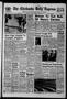 Primary view of The Chickasha Daily Express (Chickasha, Okla.), Vol. 74, No. 7, Ed. 1 Tuesday, February 22, 1966