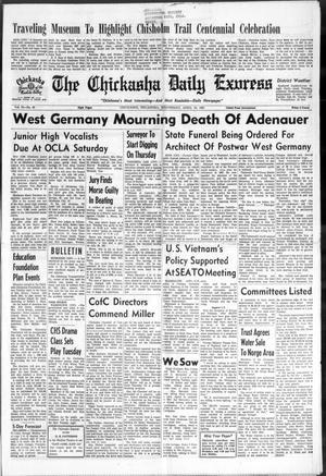 The Chickasha Daily Express (Chickasha, Okla.), Vol. 75, No. 53, Ed. 1 Wednesday, April 19, 1967