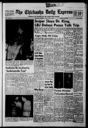 The Chickasha Daily Express (Chickasha, Okla.), Vol. 76, No. 40, Ed. 1 Friday, April 5, 1968