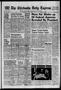 Primary view of The Chickasha Daily Express (Chickasha, Okla.), Vol. 78, No. 307, Ed. 1 Thursday, February 11, 1971