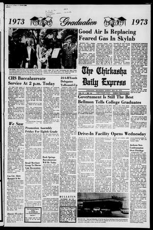 The Chickasha Daily Express (Chickasha, Okla.), Vol. 81, No. 64, Ed. 1 Sunday, May 20, 1973