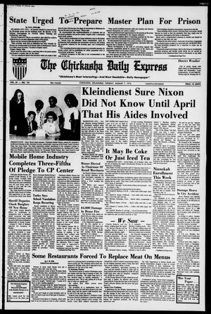 The Chickasha Daily Express (Chickasha, Okla.), Vol. 81, No. 131, Ed. 1 Tuesday, August 7, 1973