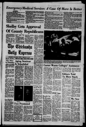 Primary view of The Chickasha Daily Express (Chickasha, Okla.), Vol. 84, No. 294, Ed. 1 Sunday, February 20, 1977