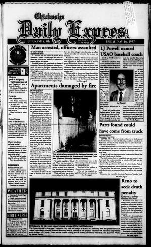 Primary view of Chickasha Daily Express (Chickasha, Okla.), Vol. 107, No. 51, Ed. 1 Friday, May 16, 1997