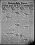 Newspaper: Chickasha Daily Express (Chickasha, Okla.), Vol. 23, No. 307, Ed. 1 T…