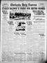 Newspaper: Chickasha Daily Express (Chickasha, Okla.), Vol. 24, No. 29, Ed. 1 Tu…