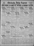 Newspaper: Chickasha Daily Express (Chickasha, Okla.), Vol. 24, No. 310, Ed. 1 T…