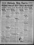 Newspaper: Chickasha Daily Express (Chickasha, Okla.), Vol. 25, No. 194, Ed. 1 T…