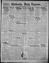 Primary view of Chickasha Daily Express (Chickasha, Okla.), Vol. 25, No. 198, Ed. 1 Saturday, December 6, 1924