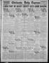 Primary view of Chickasha Daily Express (Chickasha, Okla.), Vol. 25, No. 85, Ed. 1 Thursday, July 23, 1925