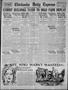 Newspaper: Chickasha Daily Express (Chickasha, Okla.), Vol. 25, No. 136, Ed. 1 T…
