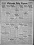 Newspaper: Chickasha Daily Express (Chickasha, Okla.), Vol. 25, No. 173, Ed. 1 W…