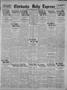 Primary view of Chickasha Daily Express (Chickasha, Okla.), Vol. 25, No. 174, Ed. 1 Thursday, November 5, 1925