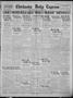 Newspaper: Chickasha Daily Express (Chickasha, Okla.), Vol. 25, No. 180, Ed. 1 T…