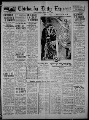 Chickasha Daily Express (Chickasha, Okla.), Vol. 25, No. 301, Ed. 1 Saturday, April 3, 1926