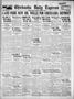 Newspaper: Chickasha Daily Express (Chickasha, Okla.), Vol. 33, No. 124, Ed. 1 S…