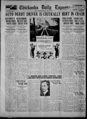 Chickasha Daily Express (Chickasha, Okla.), Vol. 27, No. 43, Ed. 1 Monday, May 30, 1927