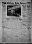 Newspaper: Chickasha Daily Express (Chickasha, Okla.), Vol. 27, No. 76, Ed. 1 We…