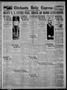 Newspaper: Chickasha Daily Express (Chickasha, Okla.), Vol. 27, No. 103, Ed. 1 S…