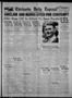 Newspaper: Chickasha Daily Express (Chickasha, Okla.), Vol. 27, No. 195, Ed. 1 T…