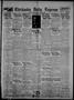 Newspaper: Chickasha Daily Express (Chickasha, Okla.), Vol. 27, No. 203, Ed. 1 F…