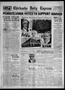 Newspaper: Chickasha Daily Express (Chickasha, Okla.), Vol. 28, No. 68, Ed. 1 Tu…