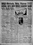 Newspaper: Chickasha Daily Express (Chickasha, Okla.), Vol. 28, No. 126, Ed. 1 M…