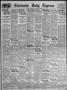 Primary view of Chickasha Daily Express (Chickasha, Okla.), Vol. 28, No. 183, Ed. 1 Thursday, October 25, 1928