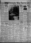 Newspaper: Chickasha Daily Express (Chickasha, Okla.), Vol. 28, No. 193, Ed. 1 T…